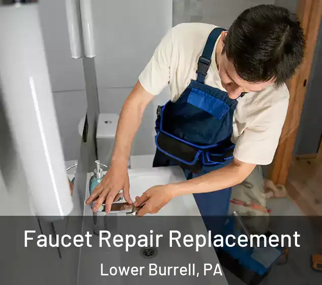  Faucet Repair Replacement Lower Burrell, PA
