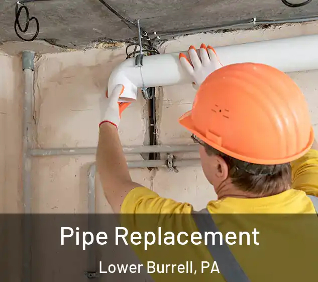  Pipe Replacement Lower Burrell, PA