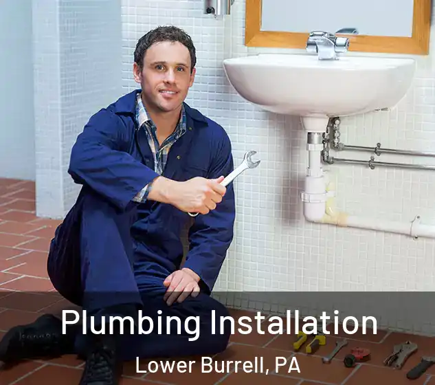  Plumbing Installation Lower Burrell, PA