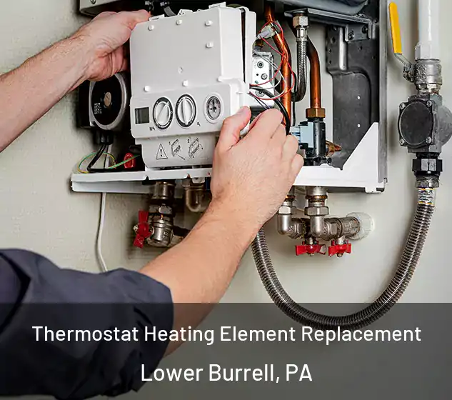 Thermostat Heating Element Replacement Lower Burrell, PA