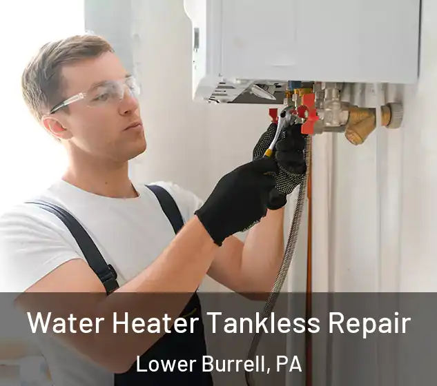  Water Heater Tankless Repair Lower Burrell, PA